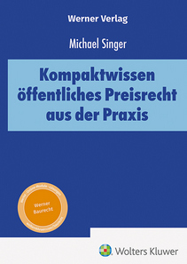 Kompaktwissen Öffentliches Preisrecht aus der Praxis